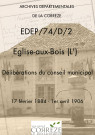 Délibérations du conseil municipal. 17 février 1884-1er avril 1906