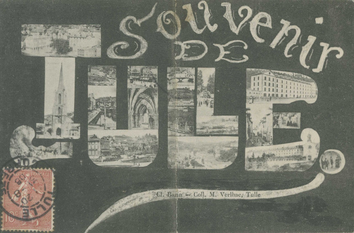 Tulle : "Souvenir de Tulle". Vues multiples.
