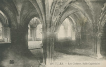 Tulle : "228. - Tulle. - Les cloîtres. Salle capitulaire".