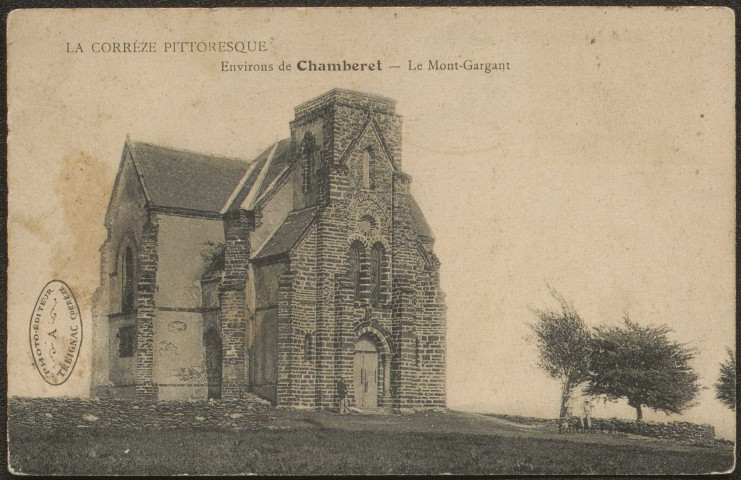 La Corrèze pittoresque : environs de Chamberet, le Mont-Gargan.