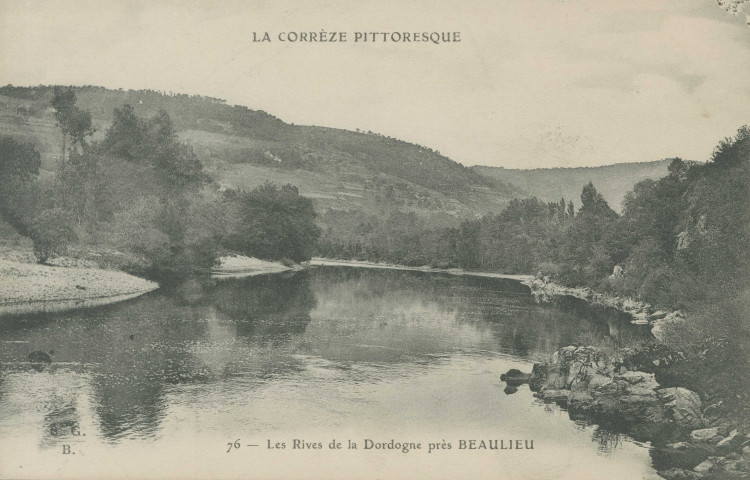 Corrèze, vallée de la Dordogne : "La Corrèze pittoresque - 76 - Les rives de la Dordogne près Beaulieu".