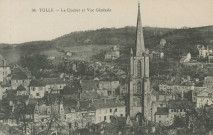 Tulle : "36. Tulle - Le clocher et vue générale".