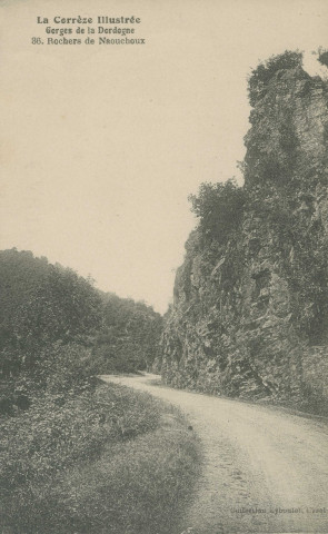 Corrèze, vallée de la Dordogne : "La Corrèze illustrée - Gorges de la Dordogne - 36. Rocher de Naouchoux".