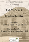 Délibérations du conseil municipal : Commune de Ferrière (1838-1846). Commune de Chartrier-Ferrière (1856-1860).