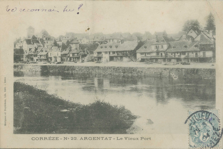 Argentat : "Corrèze - N°22. Argentat - Le vieux port".