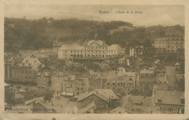 Tulle : "Tulle. - L'Ecole de la Bride".
