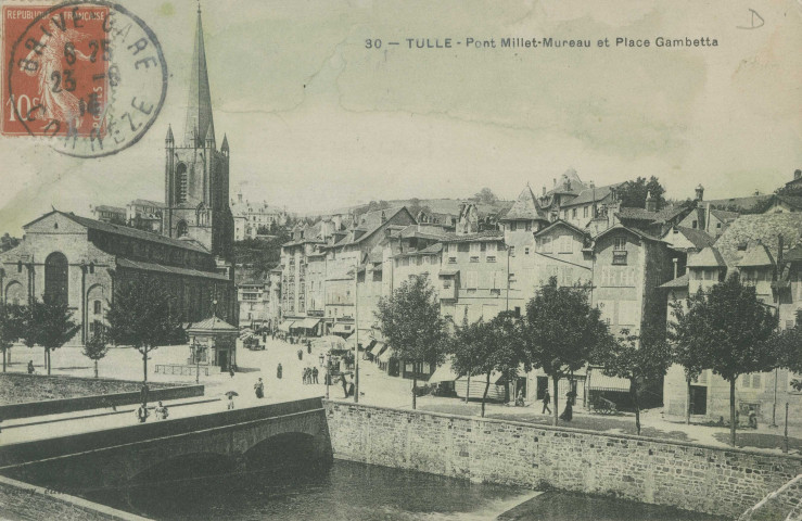 Tulle : "30. Tulle - Pont Millet-Mureau et place Gambetta".