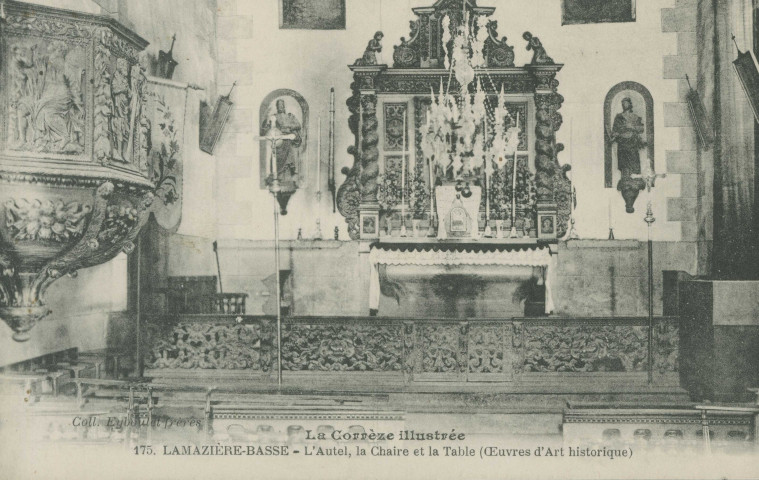 Lamazière-Basse : "La Corrèze illustrée - 175. Lamazière-Basse - L'autel, la chaire et la table (oeuvres d'art historique)".