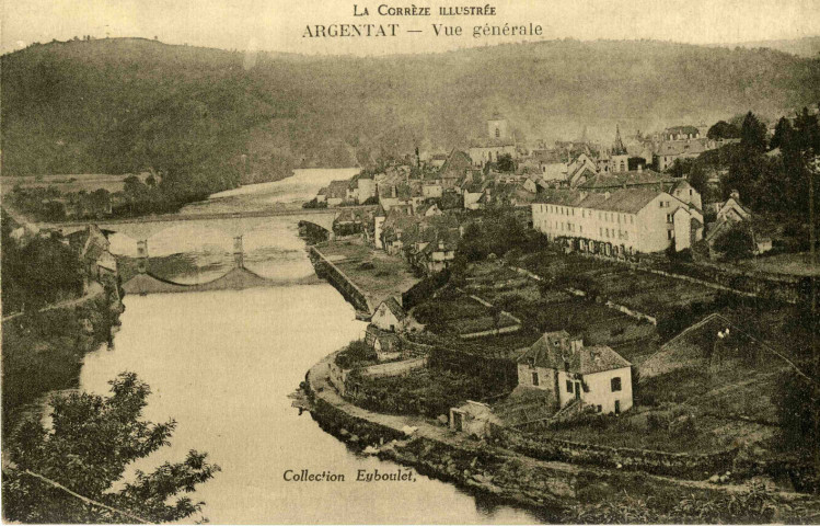 "La Corrèze Illustrée - Argentat - Vue générale".