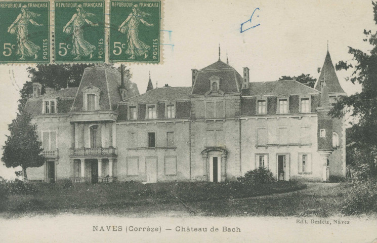 Naves : "Naves (Corrèze) - Château de Bach".