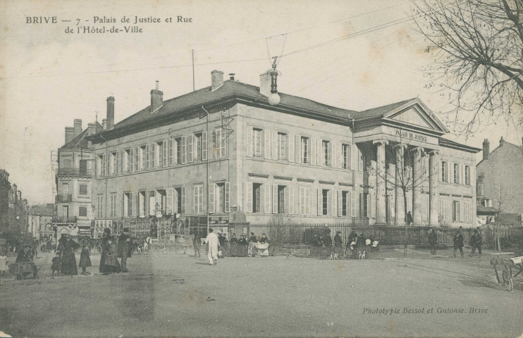 Brive-la-Gaillarde : "Brive - 7 - Palais de justice et rue de l'hôtel-de-ville".
