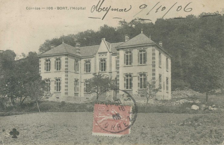 Bort-les-Orgues : "Corrèze - 106 - Bort, l'Hôpital".