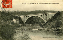 "Corrèze - 3 - Uzerche, Le pont du Gour-Noir et l'usine électrique".