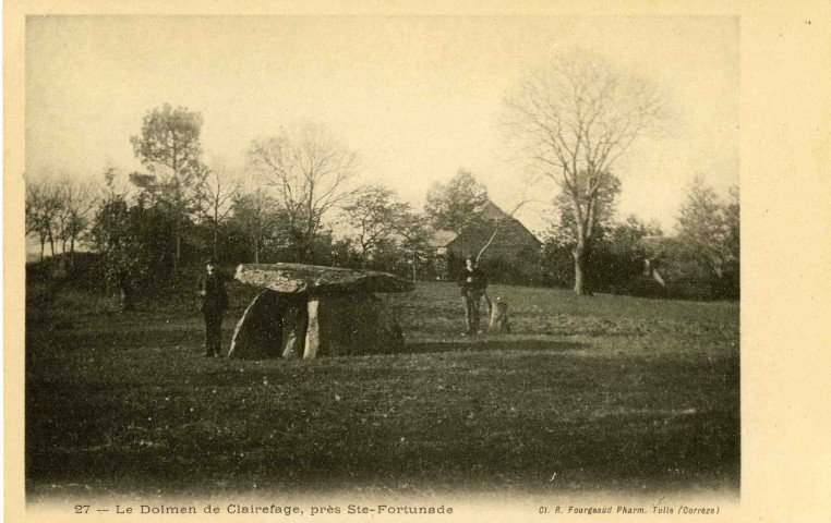 "27 - Le dolmen de Clairefage, près Ste-Fortunade".