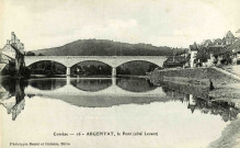 "Corrèze - 16 - Argentat, le Pont (côté Levant)".