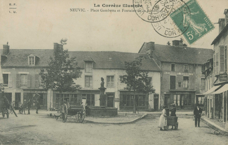 Neuvic : "La Corrèze illustrée - Neuvic. - Place Gambetta et fontaine de la République".