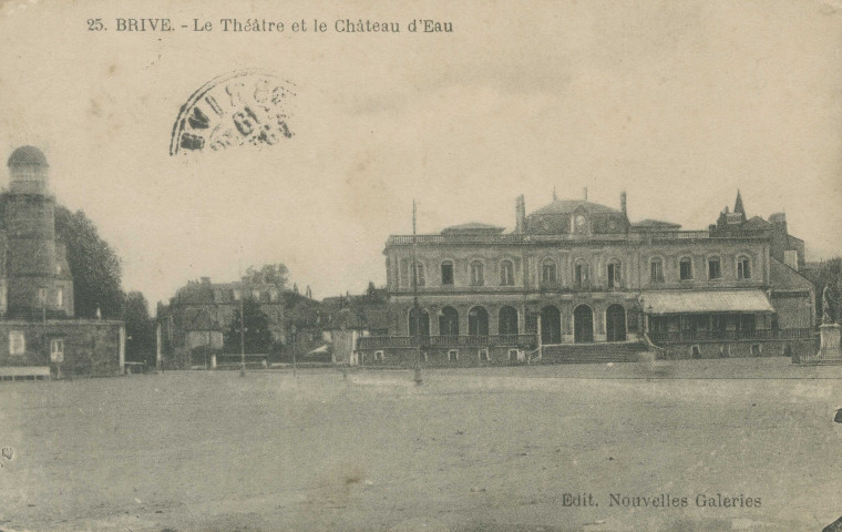 Brive-la-Gaillarde : "25. Brive. - Le théâtre et le château d'eau".