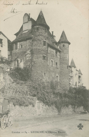 Uzerche : "Corrèze - 34 - Uzerche, le château Pontier".