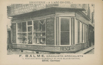 Brive-la-Gaillarde : "Droguerie "A l'Arc-en-ciel" - F. Balme, droguiste-spécialiste - 5, rue Docteur-Massénat et rue Blaise-raynal - Brive (Corrèze)".