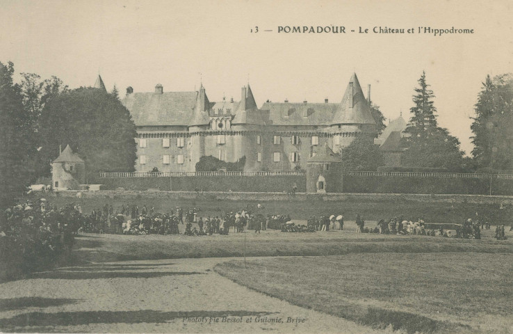 Arnac-Pompadour : "13 - Pompadour - le château et l'hippodrome".
