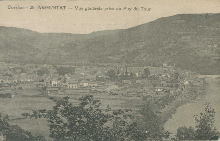 Argentat : "Corrèze - 26 - Argentat, Vue générale prise du Puy du Tour".