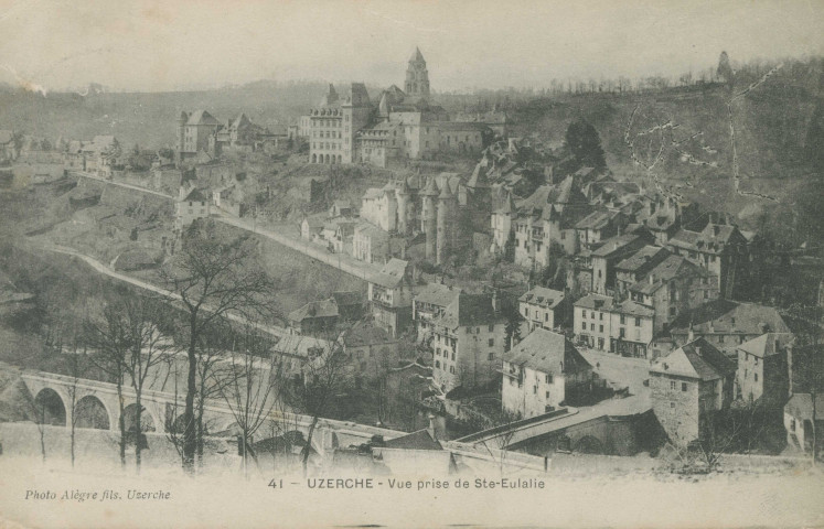 Uzerche : "41 - Uzerche - Vue prise de Ste-Eulalie".