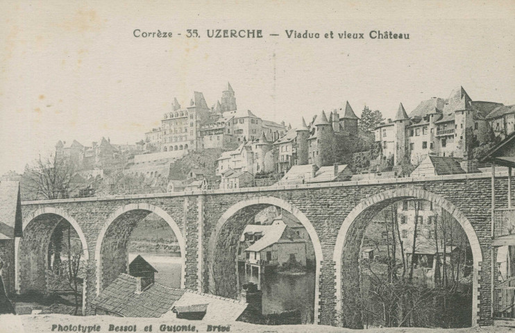 Uzerche : "Corrèze - 35. Uzerche - Viaduc et vieux châteaux".
