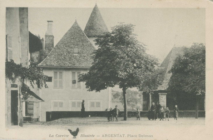 Argentat : "La Corrèze illustrée - Argentat. Place Delmas".
