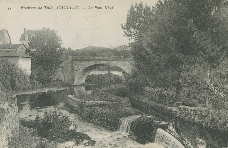 Tulle : "53 - Environs de Tulle. Souilhac. Le pont neuf.".