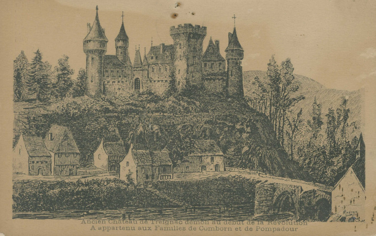 Treignac : "Ancien château de Treignac démoli au début de la Révolution. A appartenu aux familles de Comborn et de Pompadour".