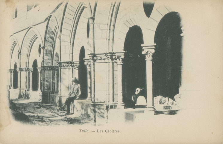 Tulle : "Tulle. - Les cloîtres.".