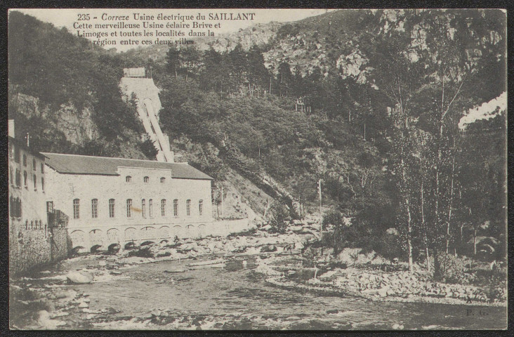 Voutezac : "235 - Corrèze - Usine électrique du Saillant". "Cette merveilleuse usine éclaire Brive et Limoges et toutes les localités dans la région entre ces deux villes".