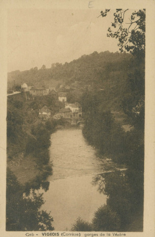 Vigeois : "Vigeois (Corrèze) gorges de la Vézère".