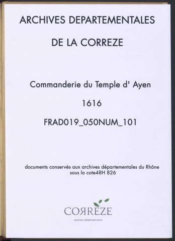 Liève de la commanderie et de ses membres.