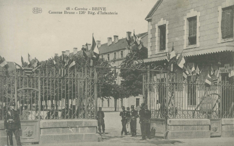 Brive-la-Gaillarde : "48 - Corrèze - Brive - Caserne Brune - 126e Rég. d'infanterie".