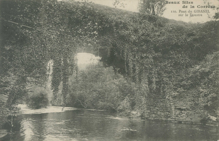 Saint-Martial-Entraygues : "Beaux sites de la Corrèze - 110. Pont du Gibanel sur le Doustre".