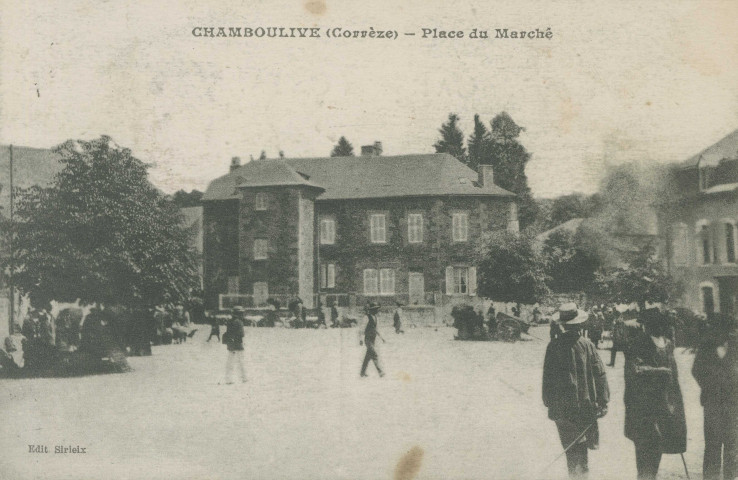 Chamboulive : "Chamboulive (Corrèze) - Place du marché".