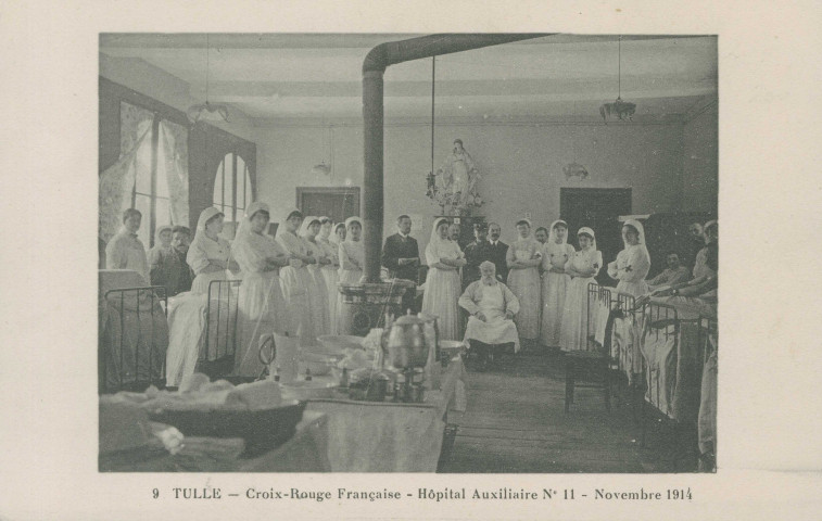 Tulle : "9 Tulle - Croix-Rouge française - Hôpital auxiliaire n°11 - novembre 1914".