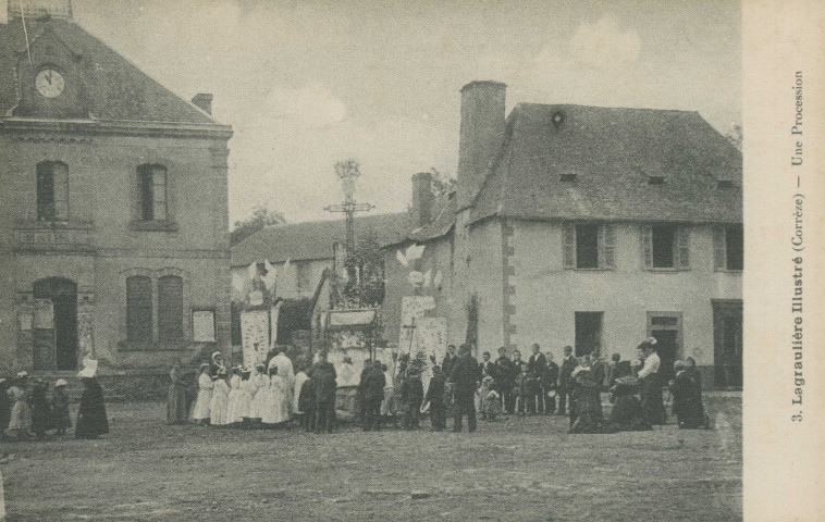 Lagraulière : "3. Lagraulière illustré (Corrèze) - Une procession".