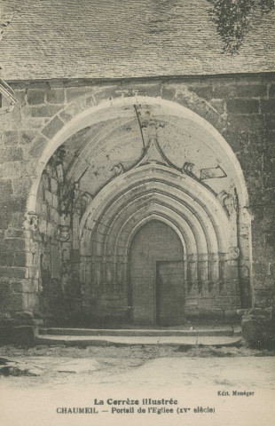 Chaumeil : "La Corrèze illustrée - Chaumeil - Portail de l'église (XVe siècle)".