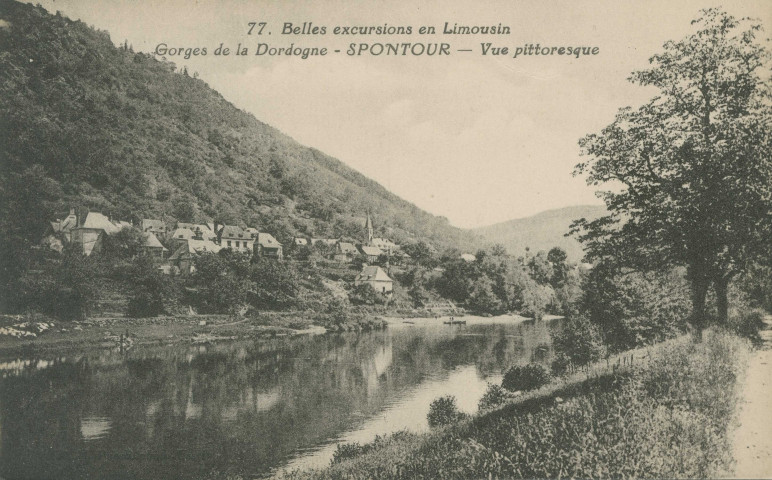 Soursac : "77. Belles excursions en Limousin - Gorges de la Dordogne - Spontour - Vue pittoresque".