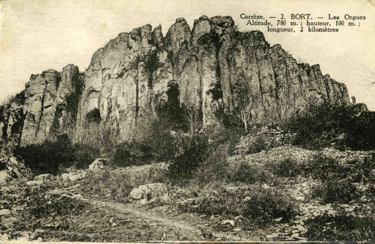 "Corrèze. - 2. Bort. - Les Orgues. Altitude, 780 m ; hauteur, 100 m ; longueur, 2 kilomètres".