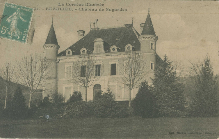 Altillac : "La Corrèze illustrée - 41. Beaulieu - Château de Sugardes".