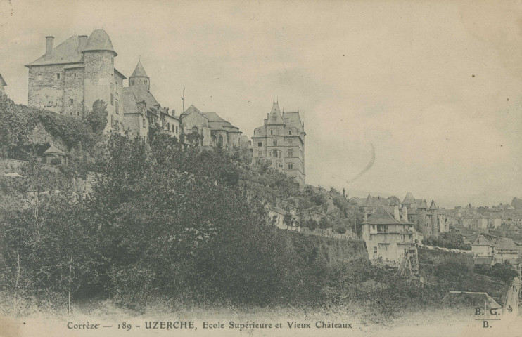 Uzerche : "Corrèze - 189 - Uzerche, école supérieure et vieux châteaux".