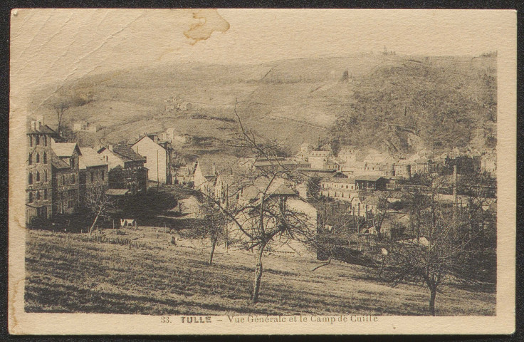 Tulle : "33 - Tulle - Vue générale et le camp de Cuille" [Cueille].