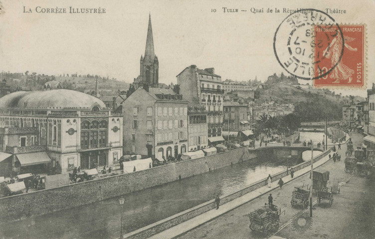 Tulle : "La Corrèze illustrée - 10 Tulle - Quai de la République - Théâtre".
