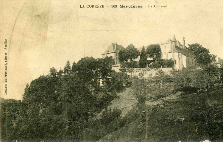 "La Corrèze - 369. Servières - Le Couvent".