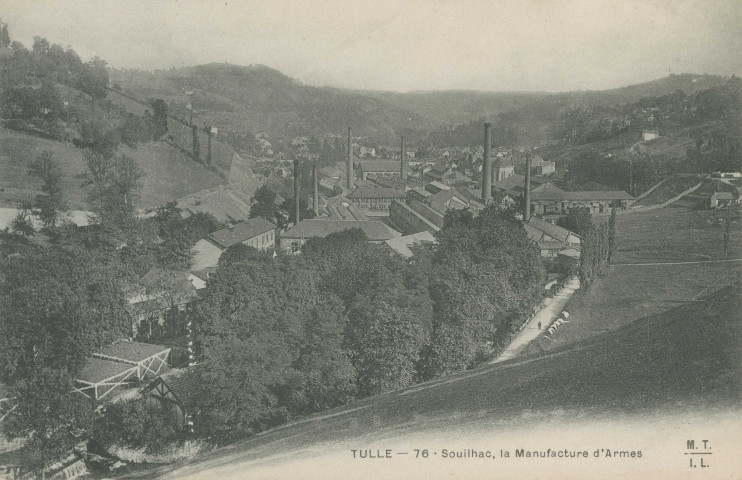 Tulle : "Tulle - 76 - Souilhac, la Manufacture d'armes".