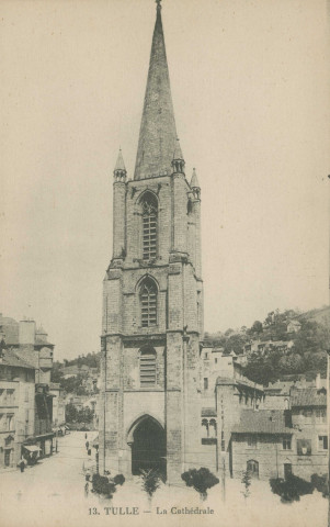 Tulle : "13. Tulle. - La cathédrale".
