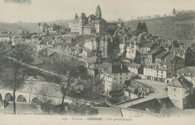 Uzerche : "239. - Corrèze. - Uzerche. - Vue panoramique".